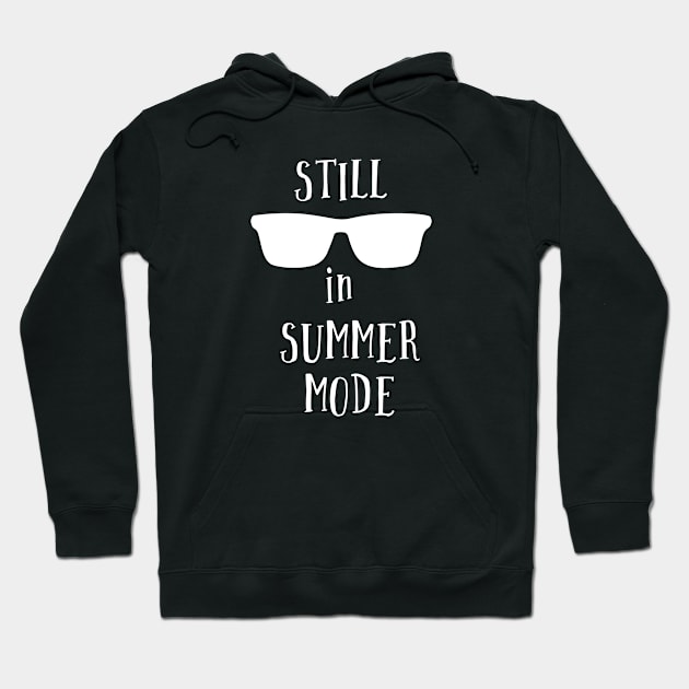 Still in Summer Mode Hoodie by atomguy